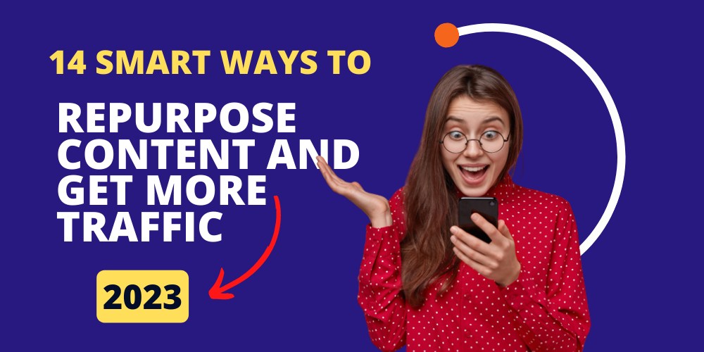 Smart Ways To Repurpose Content