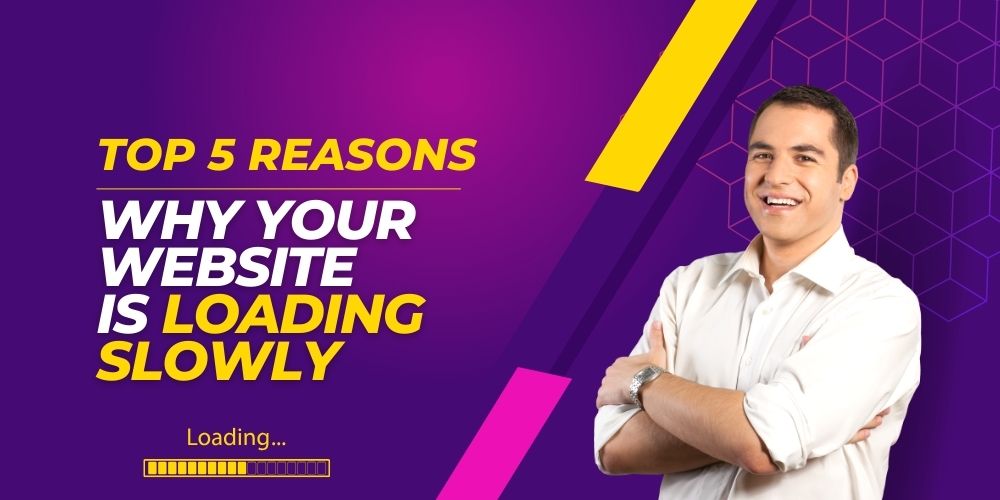 Top 5 reasons why your website loading speed slow 5 reasons why your website loading speed slow